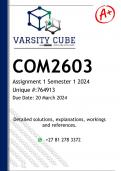 COM2603 Assignment 1 (DETAILED ANSWERS) Semester 1 2024 (764913) - DISTINCTION GUARANTEED