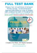 Test Bank For Primary Care 5th Edition Art and Science of Advanced Practice Nursing - An Interprofessional Approach by Lynne M. Dunphy; Jill E. Winland-Brown; Brian Oscar Porter; Debera J. Thomas 9780803667181 Chapter 1-82 Complete Guide.