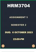 HRM3704 Assignment 5 (COMPLETE ANSWERS) Semester 2 2023 - DUE 6 October 2023