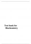 Test Bank for Biochemistry Test 1