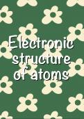 Electronic structure of atoms (Chemistry HC) notes 