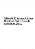 MB ASCP Review and Exam Questions Part II (Already Graded A+ 2023)