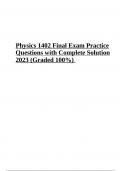 Physics 1402 Final Exam Practice (Questions with Answers) 2023 Latest Graded