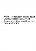 NURS 6670 Maternity HESI Exam Questions and Answers Graded 100% Guaranteed Pass New Update 2024