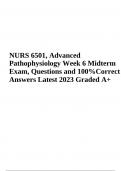 NURS 6501: Advanced Pathophysiology Week 6 Midterm Exam Questions and Correct Answers Latest 2023/2024 (Already Graded A+)