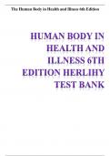 Introduction to the Human Body Herlihy: The Human Body in Health and Illness, 6th Edition  2023|2024 UPDATED A+ GRADE