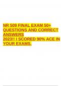 NR 509 FINAL EXAM 50+ QUESTIONS AND CORRECT ANSWERS 2023!! I SCORED 90% ACE IN YOUR EXAMS.