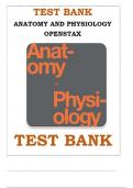 ANATOMY AND PHYSIOLOGY OPENSTAX TEST BANK, All Chapters Covered