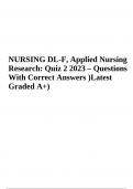 NURSING DL-F Quiz 2 – Questions With Correct Answers (Graded A+) 100% Correct