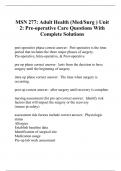 MSN 277: Adult Health (Med/Surg ) Unit 2: Pre-operative Care Questions With Complete Solutions
