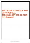 TEST BANK FOR QUICK & EASY MEDICAL TERMINOLOGY 9TH EDITION BY PEGGY C. LEONARD Quick & Easy Medical Terminology, 9th Edition Leonard Test Bank