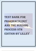 TEST BANK FOR PHARMACOLOGY AND THE NURSING PROCESS 9TH EDITION BY LILLEY 2023
