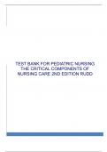 TEST BANK FOR PEDIATRIC NURSING THE CRITICAL COMPONENTS OF NURSING CARE 2ND EDITION RUDD 