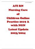 ATI RN Nursing Care of Children Online Practice A with NGN Latest Update 2023/2024 (ACTUAL EXAM SCREENSHOTS)