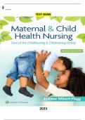 Test Bank - Maternal and Child Health Nursing-Care of the Childbearing and Childrearing Family 9th Edition by JoAnne Silbert-Flagg & Adele Pillitteri. Updated for 2023