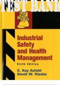 TEST BANK for Industrial Safety and Health Management 6th Edition by Asfahl and David Rieske. ISBN 13: 9780132368711. (Completye 18 Chapters)