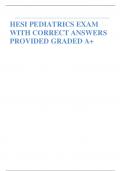 HESI PEDIATRICS EXAM QUESTIONS WITH CORRECT ANSWERS GRADED A 2023 UPDATE