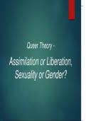 Queer Theory -  Assimilation or Liberation, Sexuality or Gender?