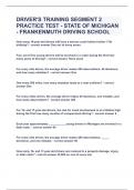 DRIVER'S TRAINING SEGMENT 2 PRACTICE TEST - STATE OF MICHIGAN - FRANKENMUTH DRIVING|UPDATED&VERIFIED|100% SOLVED|GUARANTEED SUCCESS