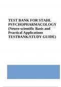 TEST BANK FOR STAHL PSYCHOPHARMACOLOGY (Neuro-scientific Basis and Practical Applications) | Complete  Guide  | 2023/2024