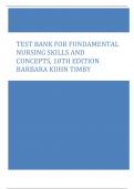 A Complete Test Bank For Fundamental Nursing Skills and Concepts, 10th Edition Barbara Kuhn Timby