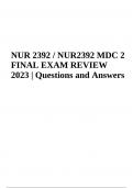 NUR 2392 / NUR2392 MDC 2 FINAL EXAM Questions With Answers | Latest Update 2023/2024 | VERIFIED