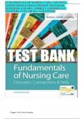 FUNDAMENTALS OF NURSING CARE: CONCEPTS, CONNECTIONS & SKILLS EDITION 3TEST BANK QUESTIONS AND 100% CORRECT ANSWERS| ALL CHAPTERS AVAILABLE|A+ GURANTEED