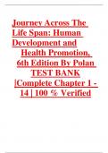Journey Across The Life Span: Human Development and Health Promotion, 6th Edition By Polan TEST BANK |Complete Chapter 1 - 14 | 100 % Verified