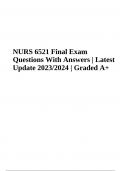 NURS 6521 Final Exam Questions With Answers | Latest Update 2023/2024 | Graded A+