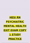 HESI RN PSYCHIATRIC MENTAL HEALTH EXIT EXAM COPY 1 STUDY PRACTICE SOLUTIONS WITH RATIONALES A+ GRADED