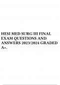 HESI MED SURG III FINAL EXAM QUESTIONS AND ANSWERS 2023/2024 GRADED A+.