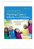 Wong's Nursing Care of Infants and Children 11th Edition Hockenberry Test Bank (Answered All Chapters 1-33)|Comprehensive Companion