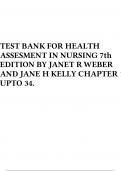 TEST BANK FOR HEALTH ASSESMENT IN NURSING 7th EDITION BY JANET R WEBER AND JANE H KELLY CHAPTER 1 UPTO 34.