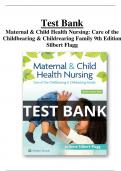 Test Bank For Maternal & Child Health Nursing: Care of the Childbearing & Childrearing Family 9th Edition Silbert Flagg All Chapters (1-56) |A+ ULTIMATE GUIDE 2023