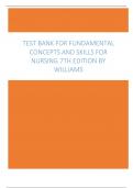 Test Bank for Fundamental Concepts and Skills for Nursing 7th Edition by Williams