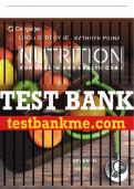 Test Bank For Nutrition for Health and Health Care - 7th - 2020 All Chapters - 9780357022467
