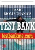 Test Bank For Basic Biomechanics, 9th Edition All Chapters - 9781260836981