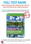 Test Bank For Health Promotion Throughout the Life Span 9th Edition By Carole Edelman, Elizabeth Kudzma ( 2018-2019 ) / 9780323416733 / Chapter 1-25 / Complete Questions and Answers A+