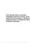 A CONCISE INTRODUCTION TO LOGIC 13TH EDITION TEST BANK BY PATRICK J. HURLEY, LORI WATSON | COMPLETE ALL CHAPTERS 2023/2024