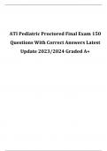 ATI Pediatric Proctored Final Exam 150 Questions With Correct Answers Latest Update 2023/2024 Graded A+