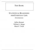 Statistical Reasoning for Everyday Life, 5e Jeff Bennett, William Briggs, Mario Triola (Test Bank, 100% Verified Original, A+ Grade)