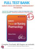 Test Bank for Karch’s Focus on Nursing Pharmacology 9th Edition by Rebecca G. Tucker 9781975180409 Chapter 1-60 Complete Questions and Answers
