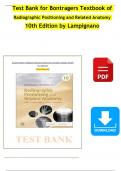 TEST BANK - Bontrager's Textbook of Radiographic Positioning and Related Anatomy, 10th Edition (Lampignano, 2021), Chapter 1 - 20, Newest Version