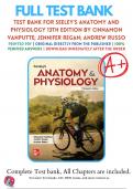 Test Bank For Seeleys Anatomy and Physiology, 13th Edition (VanPutte, 2023), Chapter 1-29 | 9781264103881 | All Chapters with Answers and Rationals