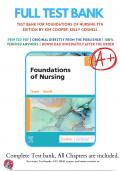 Test Bank For Foundations of Nursing 9th Edition by Kim Cooper, Kelly Gosnell  | 9780323812030 |Chapter 1-41 | All Chapters with Answers and Rationals 