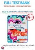 Test Bank For Gerontologic Nursing, 6th Edition (Meiner, 2019), Chapter 1-29 | 9780323498111 | All Chapters with Answers and Rationals