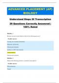 ADVANCED PLACEMENT (AP) BIOLOGY:   Understand Steps Of Transcription 29 Questions Correctly Answered |   100% Rated
