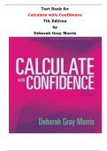 Test Bank for Calculate with Confidence 7th Edition by Deborah Gray Morris |All Chapters, Complete Q & A, Latest|