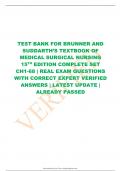 TEST BANK FOR BRUNNER AND  SUDDARTH’S TEXTBOOK OF  MEDICAL SURGICAL NURSING  15TH EDITION COMPLETE SET  CH1-68 | REAL EXAM QUESTIONS WITH CORRECT EXPERT VERIFIED  ANSWERS | LATEST UPDATE |  ALREADY PASSED
