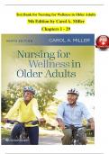 TEST BANK For Nursing for Wellness in Older Adults, 9th Edition by Carol A. Miller, Verified Chapters 1 - 29, Complete Newest Version
